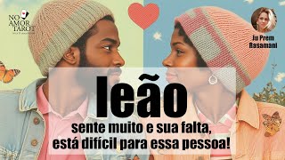 ♌ LEÃO: ESSA SAUDADE QUE VC TEM, ESSA PESSOA TAMBÉM TEM DE VC! #tarot #leaoamor #leão #sol #love