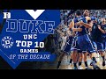 Best of the Decade: Top 10 Duke/UNC Games of 2010s #DukeDecade