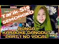 BUNGA KARAOKE DANGDUT (Duet Bersama Artis Smule Cover RyantiRayy Part 2 No Vocal)