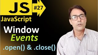 Window Events in JavaScript | Javascript basic lesson - 27 | JavaScript window Events open and close