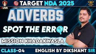 NDA 1 2025 English Classes | Adverbs | Spot The Error | NDA Free Online Coaching 2025