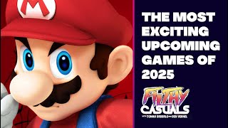 The Most Exciting Upcoming Games of 2025 | FC 479