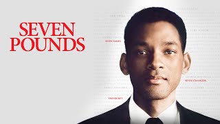 Seven Pounds (2008) Full Movie Review | Will Smith, Rosario Dawson \u0026 Michael Ealy | Review \u0026 Facts