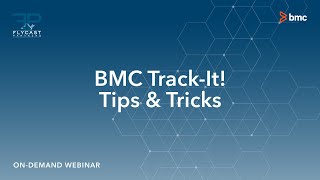 Flycast Partners | BMC Track-it! Tips & Tricks