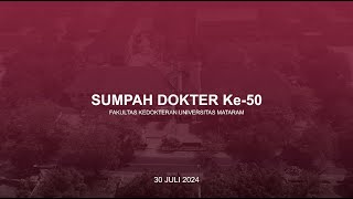 [FULL] Sumpah Dokter Ke 50 FK Unram