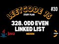 Leetcode | 328. Odd Even Linked List | Medium | Java Solution