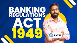 Banking Regulations Act 1949 | കാര്യങ്ങൾ കൃത്യമായി പഠിക്കണം | Entri Cooperative Banking