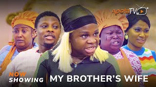 My Brother's Wife - Yoruba Movie 2024 Drama | Sidi, Rotimi Salami, Mimisola Daniels, Olaide Oyedeji
