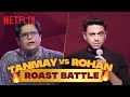 Rohan Joshi & Tanmay Bhat's EPIC ROAST BATTLE in #ComedyPremiumLeague! 😳🔥| Netflix India