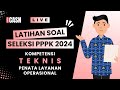 (LIVE) LATIHAN SOAL SELEKSI KOMPETENSI TEKNIS PPPK FORMASI PENATA LAYANAN OPERASIONAL 2024