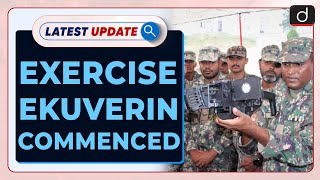 Exercise Ekuverin Commenced - Latest update | Drishti IAS English