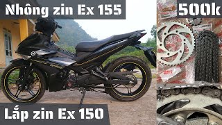 Nhông Zin EX 155 Lắp Zin EX 150.  Ai Bảo EX 150 Không Chơi Được