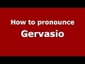 How to pronounce Gervasio (Spanish/Argentina) - PronounceNames.com