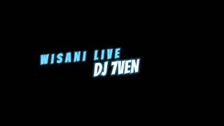 Wisani Live (Prod by DJ 7ven)