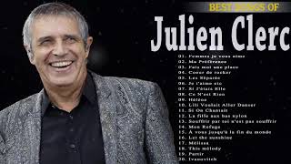 Julien Clerc Best Of Full Album 2022 ♫ Julien Clerc Greatest Hits 2022
