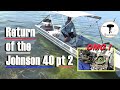 87 40 Hp Johnson Returns pt. 2 - THIS OLD OUTBOARD