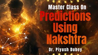 Masterclass On Nakshtra \u0026 It's Importance In Predictions