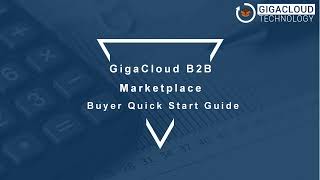 Buyer - GIGACLOUD B2B Marketplace QuickStart Guide