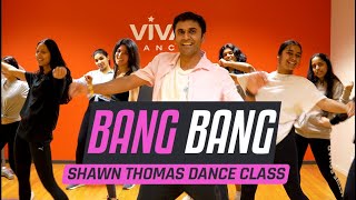 Bang Bang Hindi Dance Choreography | Shawn Thomas | Hrithik Roshan | Katrina Kaif