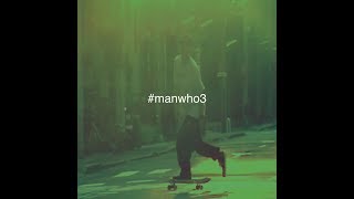 MAN WHO 3 - Trailer \