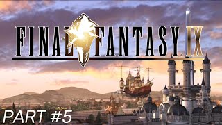 Final Fantasy IX playthrough - Part 5