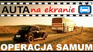 AutaNaEkranie - Operacja Samum (film)