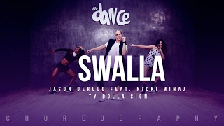 Swalla - Jason Derulo feat. Nicki Minaj & Ty Dolla $ign - Choreography - FitDance Life