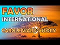 Favor of God International - Carole Ward's Story