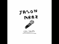 Jason Mraz - I'm Yours Feat. Lil' Wayne & Jah Cure