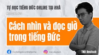 Menschen #23 - Cách nhìn và đọc giờ trong tiếng Đức | TND Deutsch