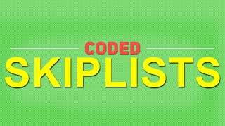 Skip Lists CODED | Java