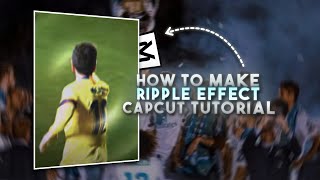 Capcut || Ripple Effect Tutorial on Capcut || How To Make Ripple Effect on Capcut