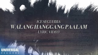 Ice Seguerra - Walang Hanggang Paalam (Official Lyric Video)