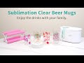 How to Custom Sublimation Clear Glass Beer Mug with Cricut Mug Heat Press & HTV Vinyl Application?