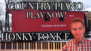 COUNTRY PIANO, PLAY NOW!  HONKY TONK IN E!