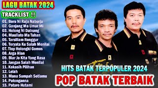 Lagu Batak Terbaru 2024 - Pop Batak Terpopuler Saat Ini - Hits Batak Full Album Enak Didengar !!