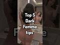 Top 5 Dark femme tips. #shorts #aestheticallure #youtubeshorts #top