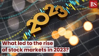 What led to the rise of stock markets in 2023?  #TMS