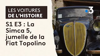 Les voitures de l'histoire - S1 E3 : La Simca 5, jumelle de la Fiat Topolino