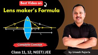 Lens Maker's Formula | Lens formula | Ray Optics | 12 Physics #physics #umeshrajoria  #cbse