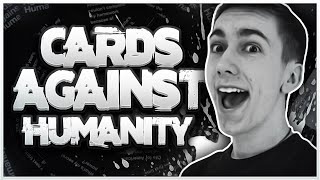 THIS WAS TOO MEAN! | Cards Against Humanity