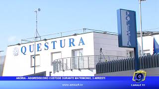 Andria - Aggrediscono custode durante matrimonio, 3 arresti