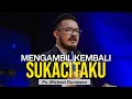 Mengambil Kembali Sukacitaku | Khotbah Bagi Yang Kehilangan Sukacita | Ps. Michael Gunawan - GSJS