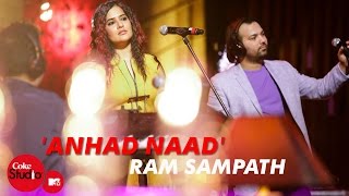 'Anhad Naad' - Ram Sampath, Sona Mohapatra & Shadab Faridi - Coke Studio@MTV Season 4