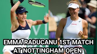 Emma Raducanu's first match after French Open | Emma Raducanu at Nottingham Open