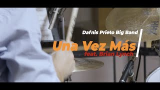 Dafnis Prieto Big Band feat. Brian Lynch | Una Vez Más