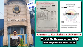 KUK blog, got my Reevaluation certificate and Migration . Kurukshetra University, B.ed