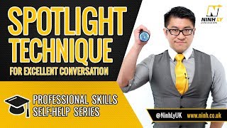 Spotlight Technique - Be BETTER at Conversation!