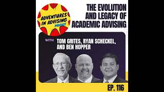 The Evolution and Legacy of Academic Advising - Adventures in Advising