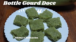 #Goan Doce|Bottle Gourd Doce| Easy Bottle Gourd Doce Recipe|How to make Bottle Gourd Doce|Melita's